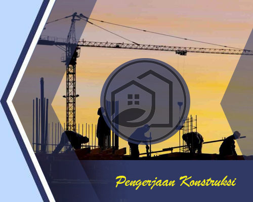 Pengerjaan konstruksi